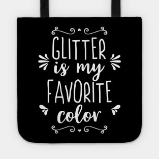 Glitter is my Favorite Color Tote