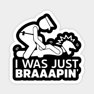 Braaap Humor Magnet