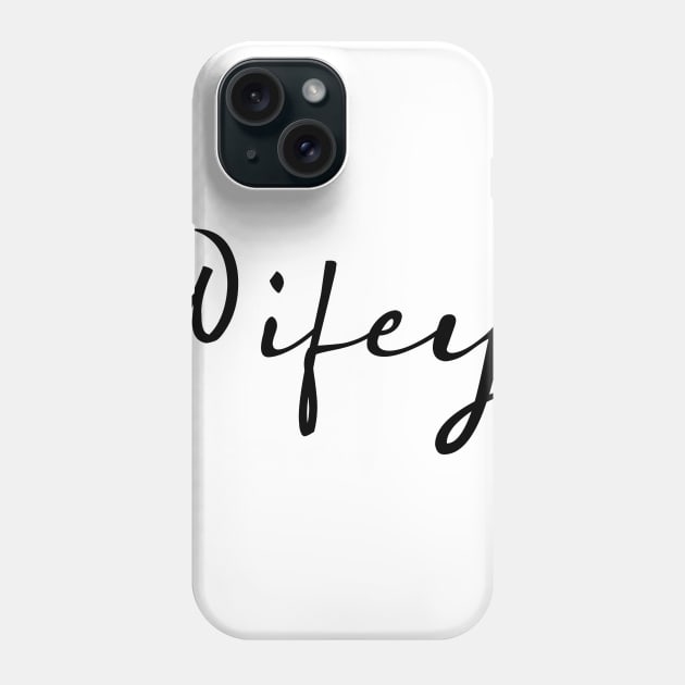 Wifey and Hubby Phone Case by Dotty42