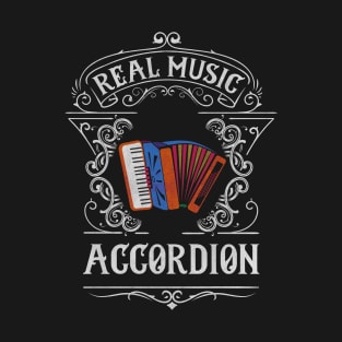 Accordion - Real Music T-Shirt