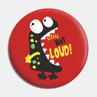 Little But Loud Pin