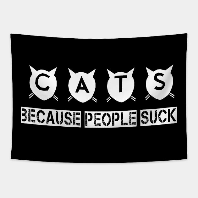 Cats Because People Suck Tapestry by American VIP