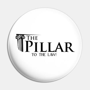 The Pillar - to the law Pin