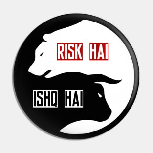 Risk hai toh ishq hai Pin