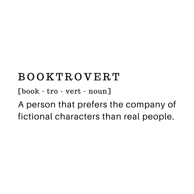 Booktrovert - Funny Book Lover Quote by WrittersQuotes