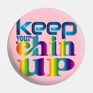 Keep your chin up. Motivational - Self Confidence Pin