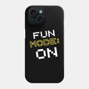 Fun Mode On Phone Case