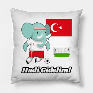 ⚽ Turkey Soccer, Cute Elephant Scores, Hadi Gidelim! Team Spirit Pillow