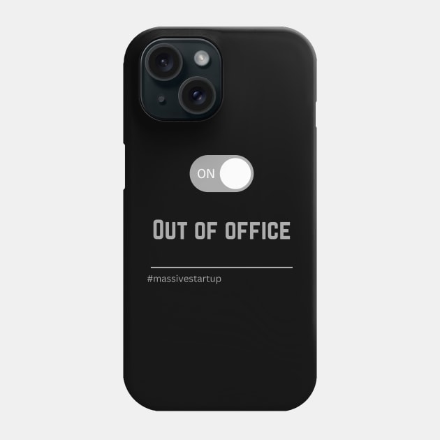 Out of Office Phone Case by massivestartup.co.uk