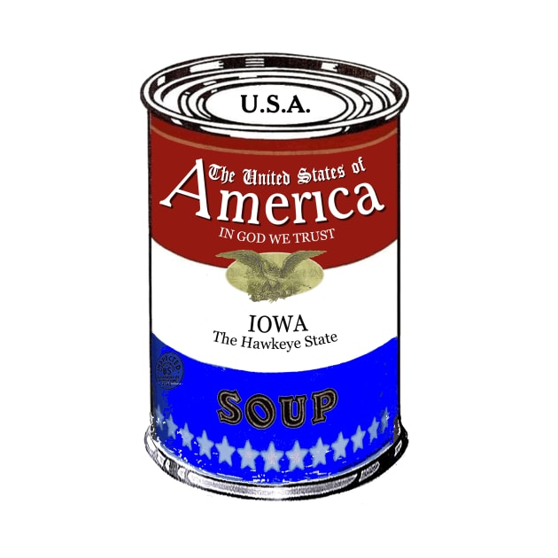America Soup IOWA Pop Art by BruceALMIGHTY Baker