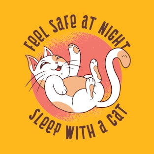 feel safe at night sleep with a cat T-Shirt