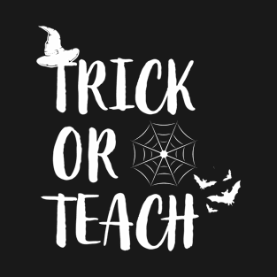 Trick or Teach T-Shirt