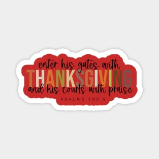 Enter His Gates With Thanksgiving Quote Fall Christian Thankful Blessing Autumn Season Magnet