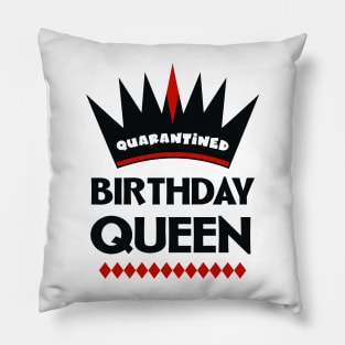 Quarantined Birthday Queen Pillow