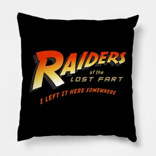 Raiders of the lost fart Pillow