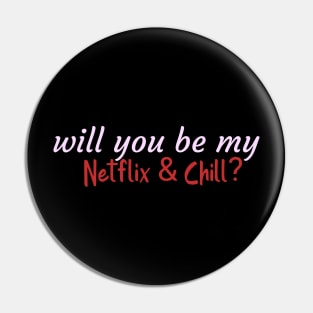 Valentines day Netflix & Chill Pin