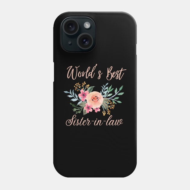 World's best sister-in-law sister in law shirts cute with flowers Phone Case by Maroon55