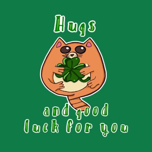 Hugs and Good Luck to You T-Shirt