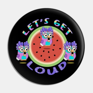 Let's Get Loud Pin