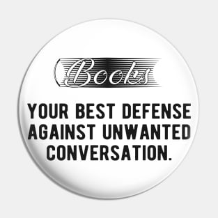 Book - Books your best defense against unwanted conversation Pin