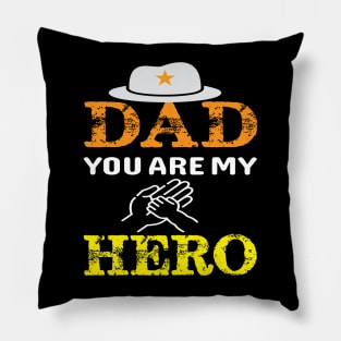 Dad You Are My Hero Pillow