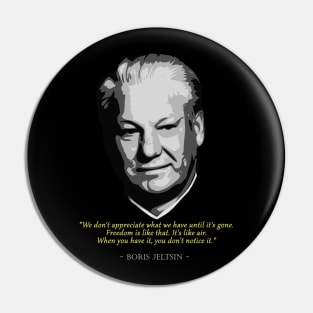 Boris Yeltsin Quote Pin