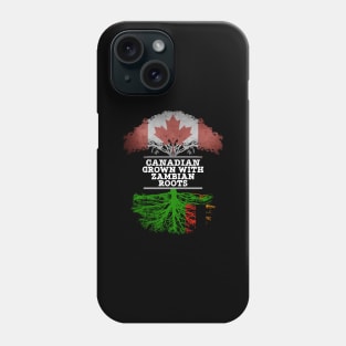 Canadian Grown With Zambian Roots - Gift for Zambian With Roots From Zambia Phone Case