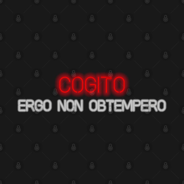 Cogito, ergo non obtempero by Blacklinesw9