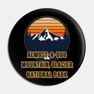 Almost-a-Dog Mountain, Glacier National Park Pin