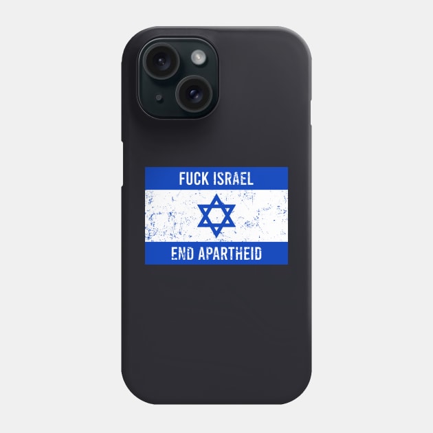 Fuck Israel - Free Palestine Phone Case by The Lamante Quote