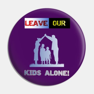 Leave our kids alone, nuclear family design! Pin