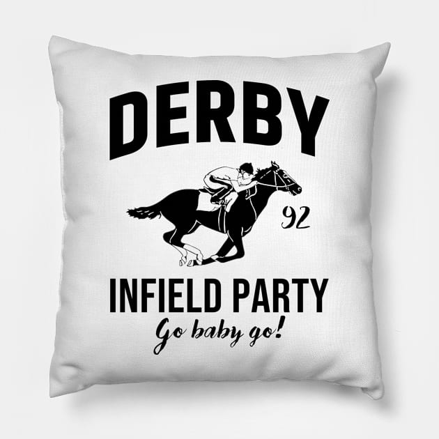 The Derby Infield Party Go Baby Go Horse Racing Pillow by Zimmermanr Liame