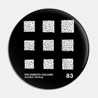 Another Setting / The Durutti Column / Minimal Artwork Tribute Design Pin