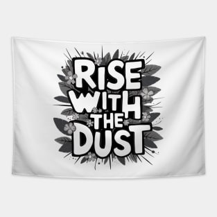 Rise with the Dust Tapestry