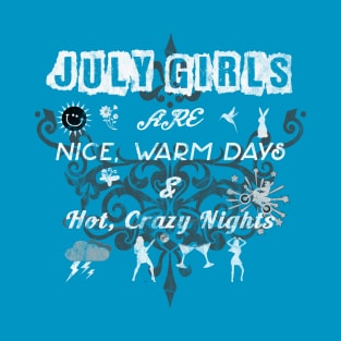 July Birthday Girls T-Shirt