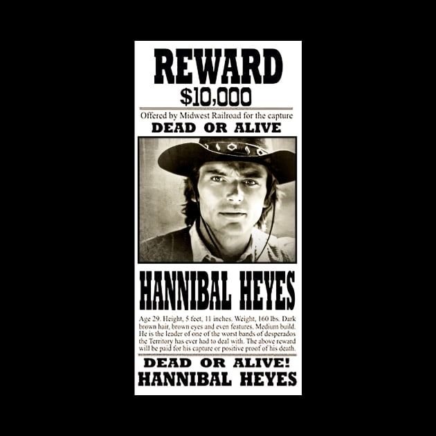 WANTED Hannibal Heyes by WichitaRed