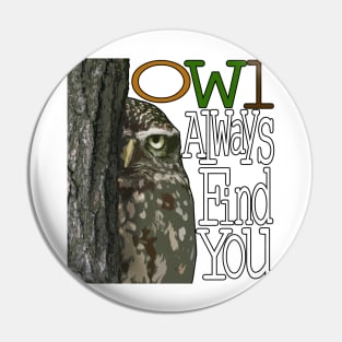 Little Owl - Owl always find you. Pin