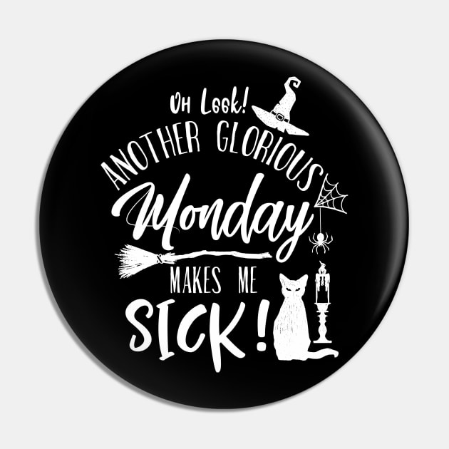 Another Glorious MONDAY Pin by VirGigiBurns