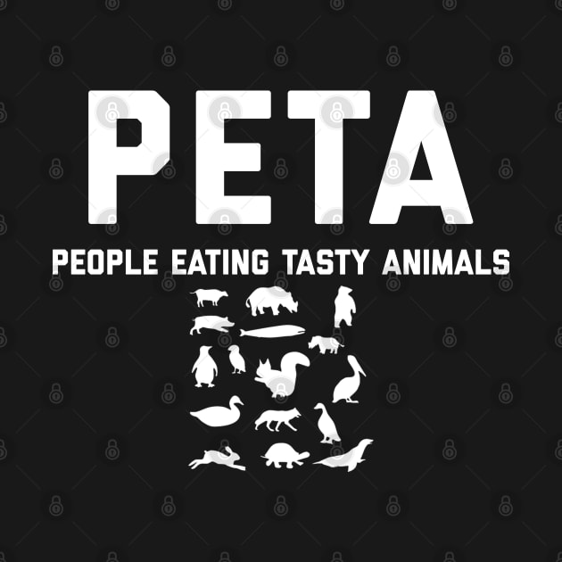 PETA People Eating Tasty Animals by Raw Designs LDN