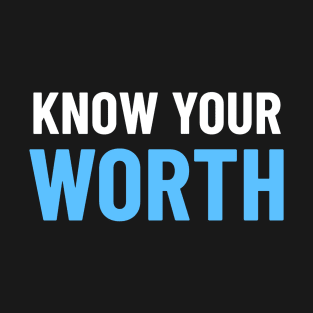 Know Your Worth - White & Blue T-Shirt