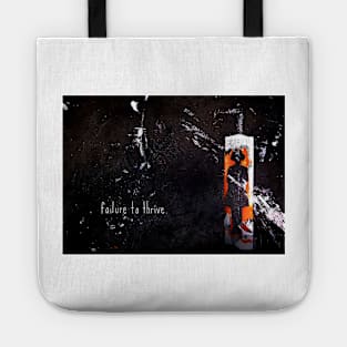 failure to thrive Tote