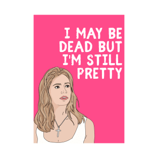 Buffy Still Pretty T-Shirt