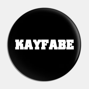 Kayfabe Pin