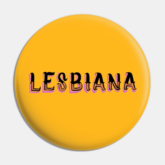 Lesbiana Pin by Rey Rey