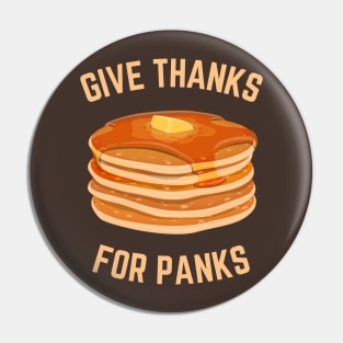 Funny Pancakes Breakfast Give Thanks for Panks Pin