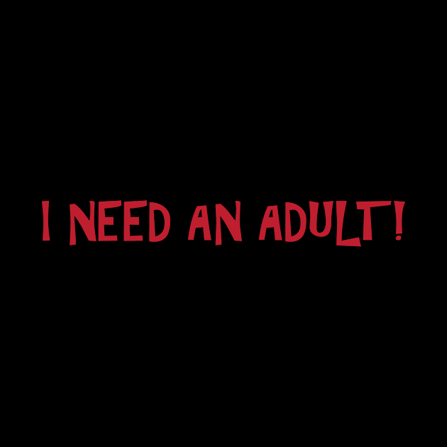 I need an adult by jenni_knightess