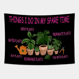 things i do in my spare time plants lover Tapestry