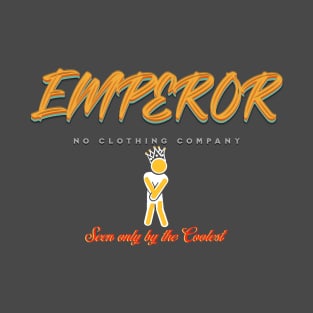 Emperor: No clothing company T-Shirt