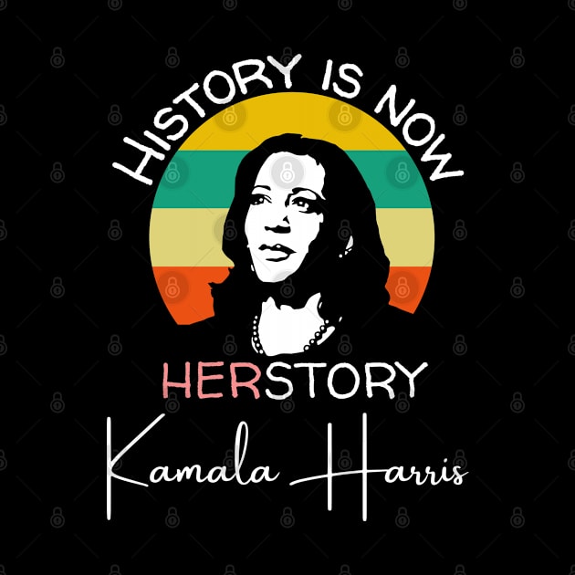 Kamala Harris History Is Now HERstory 2021 by Lone Wolf Works