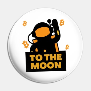 TO THE MOON (BITCOIN) Pin